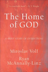 Cover Home of God (Theology for the Life of the World)