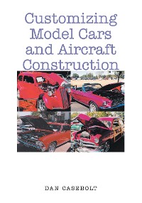 Cover Customizing Model Cars and Aircraft Construction