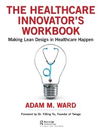Cover The Healthcare Innovator''s Workbook