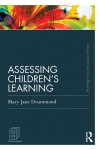 Cover Assessing Children's Learning (Classic Edition)