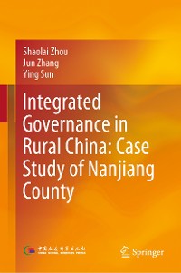 Cover Integrated Governance in Rural China: Case Study of Nanjiang County