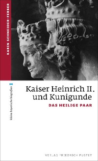 Cover Kaiser Heinrich II. und Kunigunde