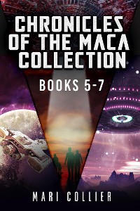 Cover Chronicles Of The Maca Collection - Books 5-7