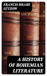 Cover A History of Bohemian Literature