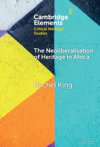 Cover Neoliberalisation of Heritage in Africa