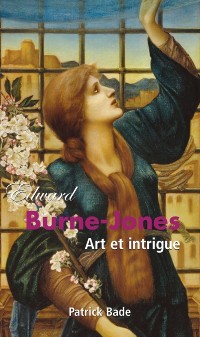 Cover Edward Burne-Jones : Art et intrigue