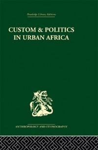Cover Custom and Politics in Urban Africa