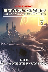 Cover Die Planeten-Union (STAR-DUST 7)