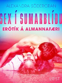 Cover Sex í sumarblíðu: Erótík á almannafæri