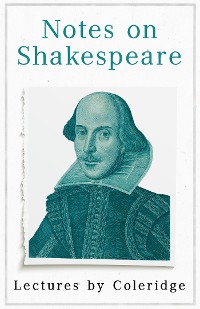 Cover Notes on Shakespeare - Lectures by Coleridge