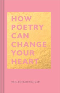 Cover How Poetry Can Change Your Heart