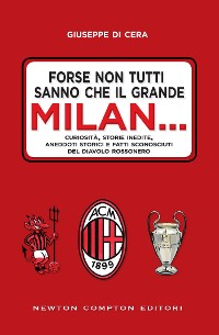 Cover Forse non tutti sanno che il grande Milan...
