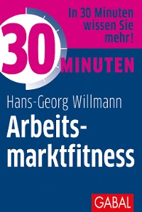 Cover 30 Minuten Arbeitsmarktfitness