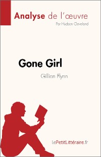 Cover Gone Girl de Gillian Flynn (Analyse de l'œuvre)