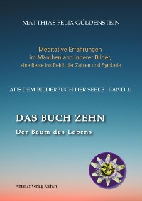 Cover DAS BUCH ZEHN; Die Lebensalter; Da waren's nur noch zwei; Auf Zehn zählen; Der Decamerone; Schicksalsplanet Saturn: Das Rad des Schicksals;