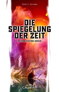 Cover Die Spiegelung der Zeit