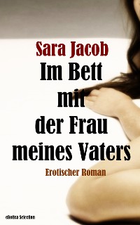 Cover Im Bett mit der Frau meines Vaters