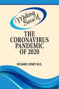 Cover Making Sense of The Coronavirus Pandemic of 2020
