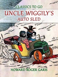 Cover Uncle Wiggily's Auto Sled