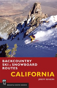 Cover Backcountry Ski & Snowboard Routes: California