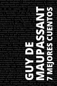 Cover 7 mejores cuentos de Guy de Maupassant