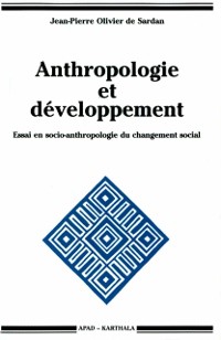 Cover Anthropologie et développement. Essai en socio-anthropologie du changement social