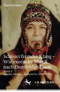 Cover Schöner fremder Klang – Wie exotische Musik nach Deutschland kam