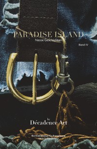 Cover Paradise Island - Nasse Geschichten: Band IV