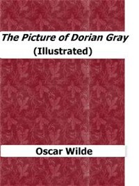 Cover The Picture of Dorian Gray (Illustrated)