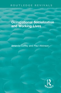 Cover Occupational Socialization and Working Lives (1994)