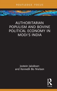 Cover Authoritarian Populism and Bovine Political Economy in Modi's India