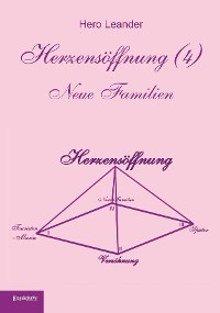 Cover Herzensöffnung (4). Neue Familien