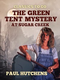 Cover Green Tent Mystery at Sugar Creek