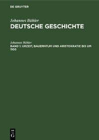 Cover Urzeit, Bauerntum und Aristokratie bis um 1100