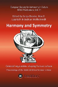 Cover Harmony and Symmetry. Celestial regularities shaping human culture.