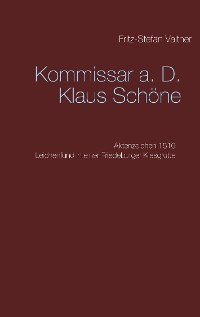 Cover Kommissar a. D. Klaus Schöne
