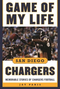 Cover Game of My Life San Diego Chargers