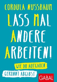 Cover Lass mal andere arbeiten!