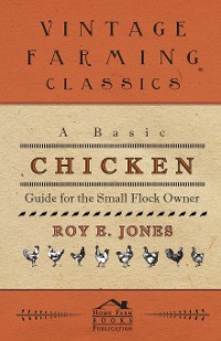Cover A Basic Chicken Guide For The Small Flock Owner