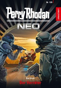 Cover Perry Rhodan Neo 128: Der Verräter