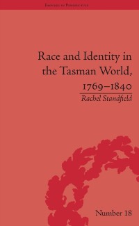Cover Race and Identity in the Tasman World, 1769–1840