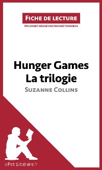 Cover Hunger Games La trilogie de Suzanne Collins (Fiche de lecture)