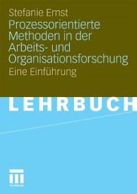 Cover Prozessorientierte Methoden in der Arbeits- und Organisationsforschung