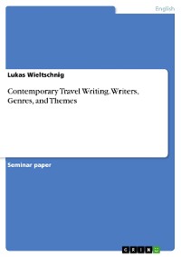 Cover Contemporary Travel Writing. Writers, Genres, and Themes