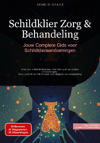 Cover Schildklier Zorg & Behandeling: Jouw Complete Gids voor Schildklieraandoeningen