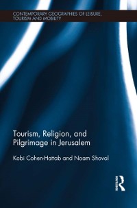 Cover Tourism, Religion and Pilgrimage in Jerusalem