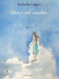 Cover Dove sei madre