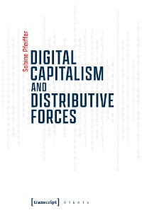 Cover Digital Capitalism and Distributive Forces