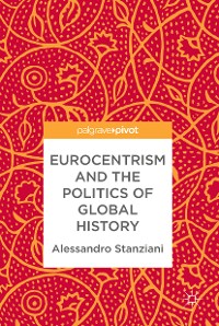 Cover Eurocentrism and the Politics of Global History