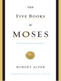 Cover The Five Books of Moses: A Translation with Commentary